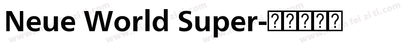 Neue World Super字体转换